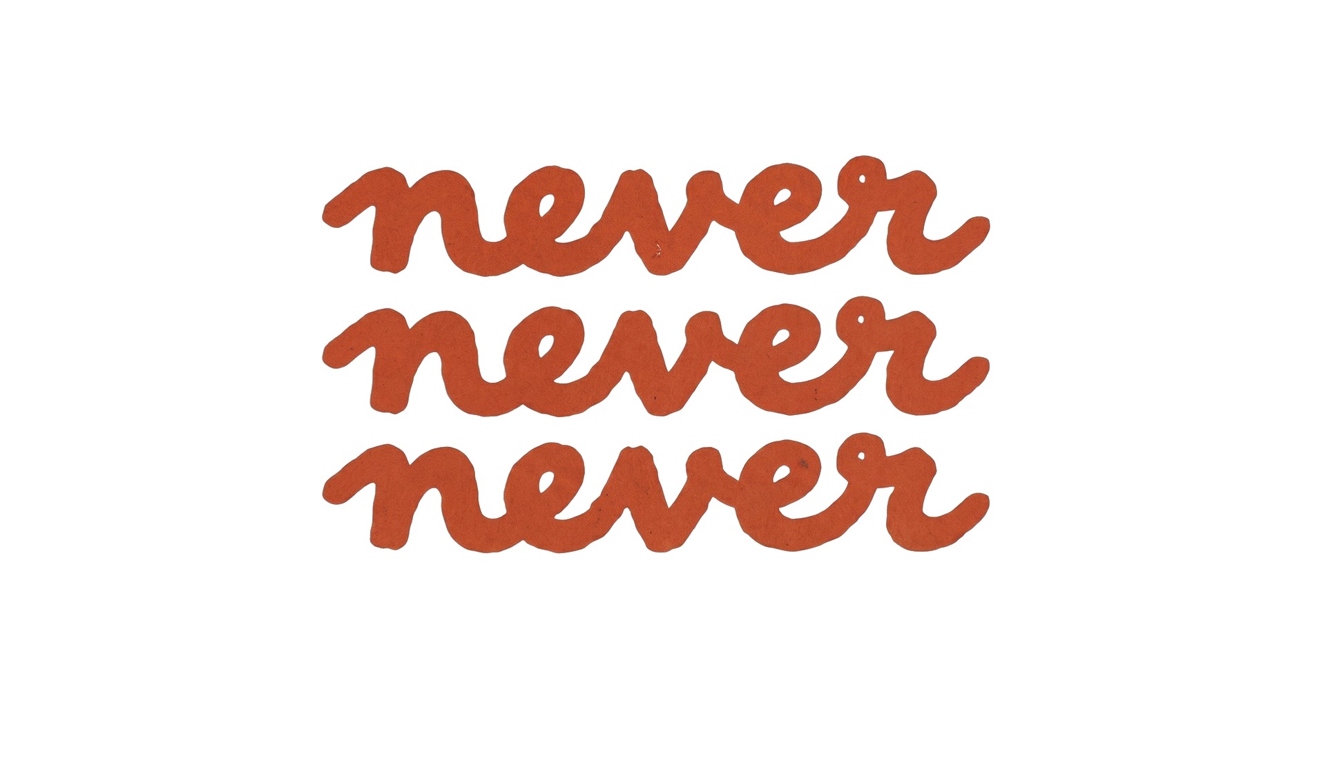 never